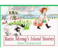 Katie Morag's Island Stories by Mairi Hedderwick (1995-06-01)
