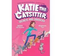 Katie the Catsitter #3: Secrets and Sidekicks: (A Graphic Novel)