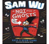 Katie Tsang Sam Wu Is NOT Afraid of Ghosts Book Katie Tsang Multicolor