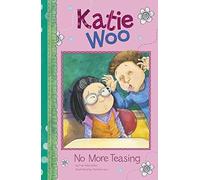Katie Woo: No More Teasing
