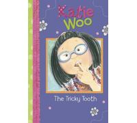 Katie Woo: The Tricky Tooth