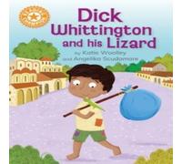 Katie Woolley Reading Champion: Dick Whittington & his Lizard Paperback Book Katie Woolley Multicolor