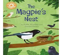 Katie Woolley Reading Champion: The Magpie's Nest Hardback Book Katie Woolley Multicolor