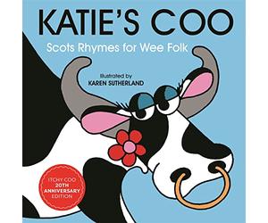 Katie's Coo: Scots Rhymes for Wee Folk