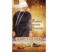 Katie's Forever Promise: 3 (Emma Raber's Daughter)