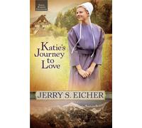 Katie's Journey to Love: 2 (Emma Raber's Daughter)