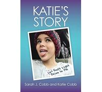 Katie's Story: Let God's Light Shine In Me