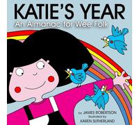 Katie's Year: Aw the Months for Wee Folk