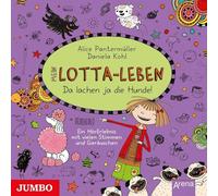 Katinka Kultscher – Mein Lotta-Leben 14: Da lachen ja die Hunde – CD – JUMBO Neue Medien & Verlag
