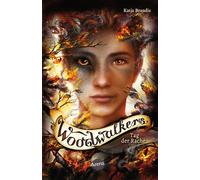 Katja Brandis C Woodwalkers (6). Tag der Rache: Das Finale der spann (Paperback)