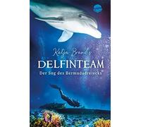 Katja Brandis DelfinTeam (2). Der Sog des Bermudadreiecks: Spannende (Paperback)