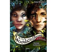 Katja Brandis Woodwalkers & friends Katzige Gefahrten (Hardback)