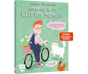 Katja Diehl Emi Komm mit in die Welt von morgen: Eine Geschichte übe (Hardback)