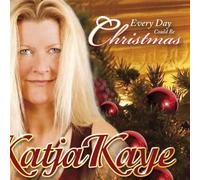 Katja Kaye - Every day could be christmas [Single-CD]