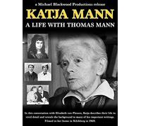 Katja Mann: A Life With Thomas Mann