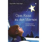 Katja Pagel Anja Opas Reise zu den Sternen: Ein Kinderbuch zu Tod un (Hardback)