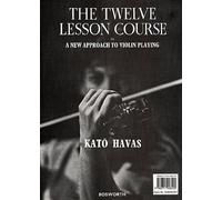 Kato Havas: The 12 Course Lesson In A New Approach To Violin Playing - Sheet Music