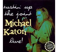 Katon, Michael - Bustin' Up The Joint - Live