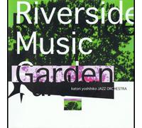 Katori, Yoshihiko Jazz Orchestra - REVER SIDE MUSIC GARDEN