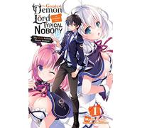 The Greatest Mao Is Reborn to Get Friends, Vol. 1 (light novel)