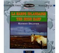 Katrien Delavier - The Irish Harp: LA HARPE IRLANDAISE