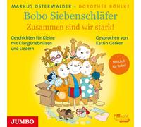 Gerken,Katrin - Bobo Siebenschläfer.Zusammen Sind Wir Stark!