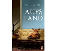 Katrin Segerer Sadie Jones Aufs Land: Roman (Hardback)