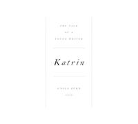 Katrin: The Tale of a Young Writer