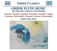 Katrin Zenz - Greek Flute Music Of The 20th And 21st Centuries