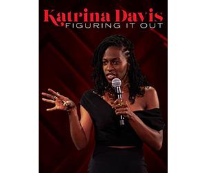 Katrina Davis: Figuring it Out