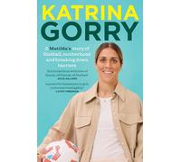 Katrina Gorry: A Matildas hero's story of football, motherhood and breaking down barriers