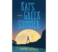 Kat's Greek Summer : A Novel
