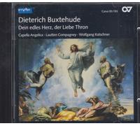 Katschner/Capella Angelica/Lautten Compagney - Dieterich Buxtehude: Dein edles Herz, der Liebe Thron - Cantatas