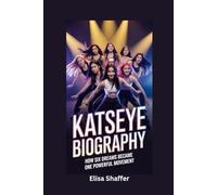 KATSEYE BIOGRAPHY: How Six Dreams Became One Powerful Movement