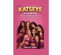 KATSEYE QUIZ BOOK: 300 super fan challenge questions to test your knowledge of everything you know about katseye the global girl group