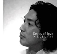 Katsumi - Seeds of Love