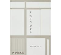 Katsura by Arata Isozaki, Yoshiharu Matsumura, Manfred Speide... - 9781837290147