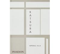 Katsura : Imperial Villa