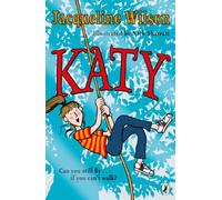 Katy: A modern version of the much-loved classic, What Katy Did