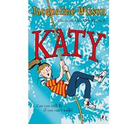 Katy: A modern version of the much-loved classic, What Katy Did