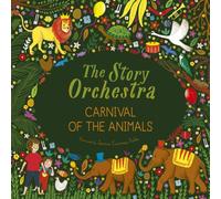 Katy Flint Story Orchestra: Carnival of the Animals Novelty book Book Katy Flint Multicolor
