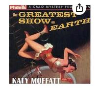 Katy Moffatt - The Greatest Show on Earth