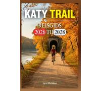 KATY TRAIL REISGIDS 2026-2028
