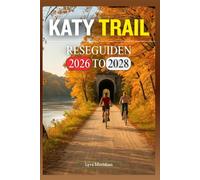 KATY TRAIL RESEGUIDEN 2026-2028