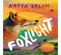 Katya Balen Foxlight : Winner of the Wainwright Children's Prize 2024 Katya Balen Multicolor