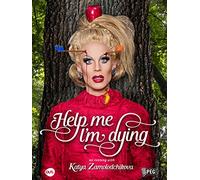 Katya: Help Me, I'm Dying