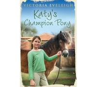 Katy's Champion Pony: Book 2 (Katy's Exmoor Ponies)