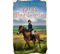 Katy's Exmoor Ponies: Katy's Pony Surprise : Book 3