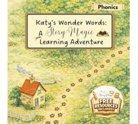 Katy's Wonder Words: A StoryMagic Learning Adventure