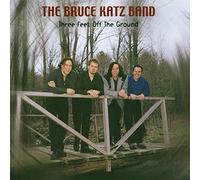 Katz, Bruce -Band- – Three Feet Off the Ground – AudioQuest